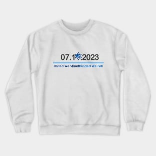 United we stand Devided we fall - Shirts in solidarity with Israel Crewneck Sweatshirt